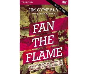 Fan the Flame Video Study: Let Jesus Renew Your Calling and Revive Your Church [DVD]