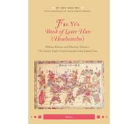 Fan Ye's Book of Later Han (Houhanshu): Military History and Ethnicity. Volume 1: The Twenty-Eight Yuntai Generals of the Eastern Han