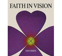 Fan Zhen: Faith in Vision