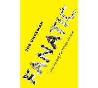 Fanatic: Why We Love the Things We Love