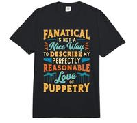 Fanatical is Not A Nice Way to Loves Ventriloquist Puppetry Comfort Colors Adult Heavyweight T-Shirt