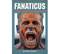 Fanaticus : Mischief and Madness in the Modern Sports Fan