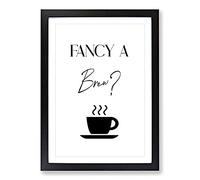 Fancy A Brew Typography Framed Print | A2 Black Framed Wall Art | Ready to Hang | Modern Positive Affirmations Picture | Living Room Bedroom Lounge Office