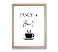 Fancy A Brew Typography Quote Framed Print | A3 Oak Framed Wall Art | Ready to Hang | Modern Positive Affirmations Picture | Living Room Bedroom Lounge Office