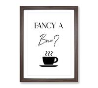 Fancy A Brew Typography Quote Framed Wall Art Print, Ready to Hang Picture for Living Room Bedroom Home Office Décor, Walnut A3 (34 x 46 cm)