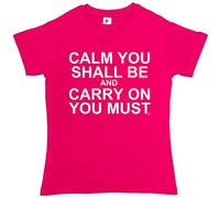 Fancy A Snuggle Calm You Shall Be & Carry On You Must Keep Calm Womens Boyfriend Fit T-Shirt Hot Pink X-Large