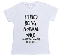 Fancy A Snuggle I Tried Being Normal Once. Worst 2 Minutes in My Life Womens Boyfriend Fit T-Shirt White X-Large