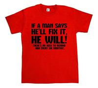 Fancy A Snuggle If A Man Says He Will Fix It He Will No Need to Remind Him Every 6 Months Mens T-Shirt Medium Red
