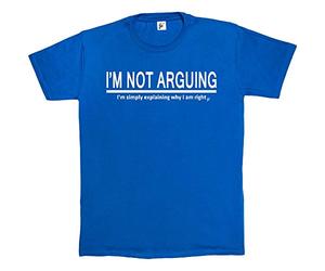 Fancy A Snuggle I'm Not Arguing I'm Simply Exlaining Why I Am Right Mens T-Shirt Large Royal Blue