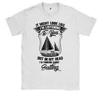 Fancy A Snuggle It Might Look Like I'm Listening But in My Head I'm Thinking About Sailing Mens T-Shirt White Large