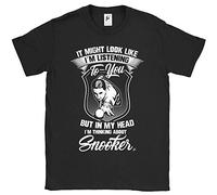 Fancy A Snuggle It Might Look Like I'm Listening But in My Head I'm Thinking About Snooker Mens T-Shirt Black XXX-Large