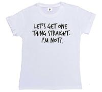 Fancy A Snuggle Let's Get One Thing Straight. I'm Not! Womens Boyfriend Fit T-Shirt White X-Large