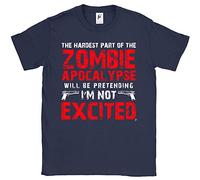 Fancy A Snuggle The Hardest Part of Zombie Apocalypse Will Be Pretending I'm Not Excited Mens T-Shirt Navy XXX-Large