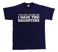 Fancy A Snuggle You Can't Scare Me I Have 2 Daughters Mens T-Shirt Medium Navy