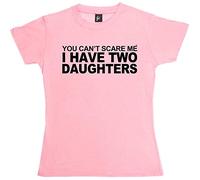 Fancy A Snuggle You Can't Scare Me I Have 2 Daughters Womens Boyfriend Fit T-Shirt Baby Pink Medium