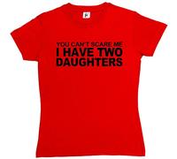 Fancy A Snuggle You Can't Scare Me I Have 2 Daughters Womens Boyfriend Fit T-Shirt Red Medium