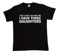 Fancy A Snuggle You Can't Scare Me I Have 3 Daughters Mens T-Shirt XXX-Large Black