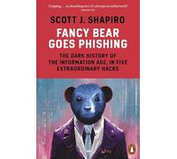 Fancy Bear Goes Phishing – The Dark History of the Information Age, in Five Extraordinary Hacks