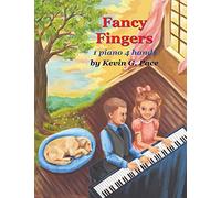 Fancy Fingers: One piano, four hands: Volume 1