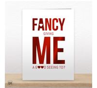 Fancy Giving Me A Good Seeing Too - Foiled Valentine's Day Card