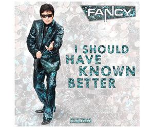 Fancy - I Should Have Known Better