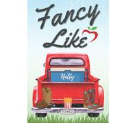 Fancy Like: Walker Hayes Inspired Blank Notebook, Journal, Diary for Gift: Truck with Natty, Boots, Fries, for Date Night