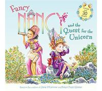 Fancy Nancy and the Quest for the Unicorn: Includes Over 30 Stickers!