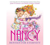 Fancy Nancy: Besties for Eternity