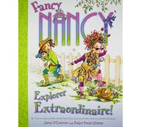 Fancy Nancy: Explorer Extraordinaire!