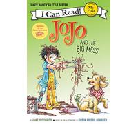 Fancy Nancy: JoJo and the Big Mess (My First I Can Read)