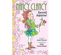 Fancy Nancy: Nancy Clancy, Secret Admirer: A Valentine's Day Book For Kids: 2