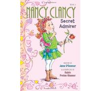 Fancy Nancy: Nancy Clancy, Secret Admirer by O'Connor, Jane (2013) Paperback