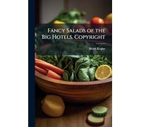 Fancy Salads of the Big Hotels. Copyright