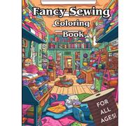Fancy Sewing: Coloring Book