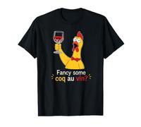 Fancy Some Coq Au Vin Funny Rubber Chicken Drinking Wine Value Graphic T-Shirt