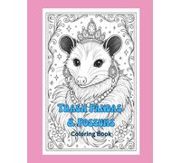 Fancy Trash Pandas & Possums: Coloring pages