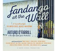 Fandago At The Wall: A Soundtrack For The U.S., Mexico, And Beyond