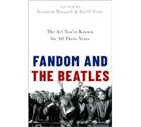 Fandom and The Beatles: The Act You've Known for All These Years