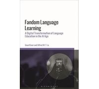 Fandom Language Learning: A Digital Transformation of Language Education in the AI Age
