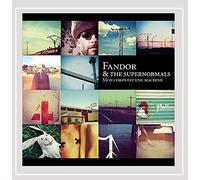 Fandor & the Supernormals - Mon Corps Est Une Machine