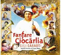 NEW SEALED Fanfare Ciocãrlia Gili Garabdi (2005) CD Ancient Secrets Gypsy Brass