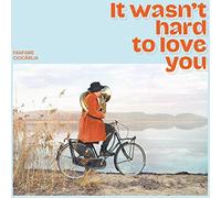 Fanfare Ciocarlia - It Wasn'T Hard to Love You [VINYL]