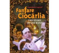 Fanfare Ciocarlia: The Story Of The Band [DVD]