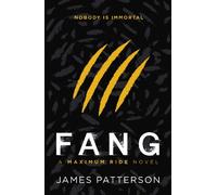 Fang: A Maximum Ride Novel : (Maximum Ride 6)