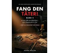 Fang den Täter! Band 2: 40 neue knifflige 5-Minuten-Krimis zum Miträtseln | Jeder Fall garantiert fair lösbar - das Krimi-Rätselbuch für Erwachsene | Auch ohne Band 1 lesbar