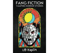 Fang Fiction: Vampire Horror Stories