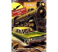 FANG! The Bloodline Express: Solo Role-Playing Gamebook