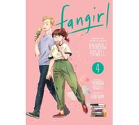 Fangirl, Vol. 4 : The Manga