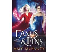 Fangs & Fins: 1 (Blood, Bloom, & Water)