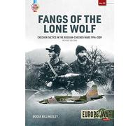 Fangs of the Lone Wolf : Chechen Tactics in the Russian-Chechen Wars, 1994-2009